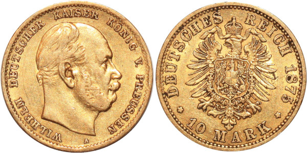 GERMANY 10 Marks Wilhelm Prussia 1875 A Or Gold