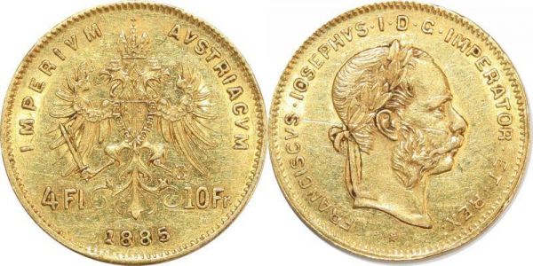 Austria Habsburg 4 Florins 10 Francs Franz Joseph I 1885 Or Gold AU 
