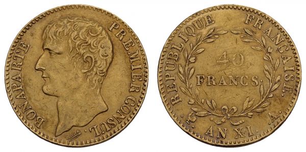 ab 1800 Frankreich Konsulat 1799-1804 40 FF Ans XI (1802/03) A Paris min. justiert  Fried. 479 Gad. 1080 12.90 g. ss+