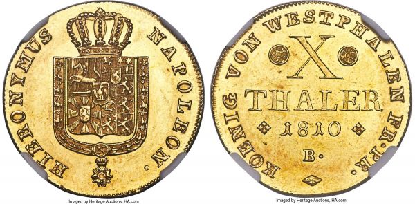 Lot 30324 > Westphalia. Jerome Napoleon gold 10 Taler 1810-B MS62 NGC, Brunswick mint, KM115, Fr-3511. Obv. Crowned arms. Rev. Date and value. Well struck with full mint brilliance. Light marks on both sides define the grade, though this remains the finest certified by NGC. A very rare, one-year type, more elusive still in such pristine quality.