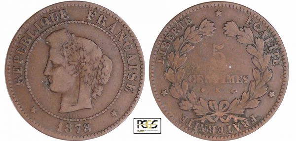 Troisième République (1871-1940) - 5 centimes Cérès 1878 K (Bordeaux) PCGS # 83890642. (REF: Ga.157-F.118)